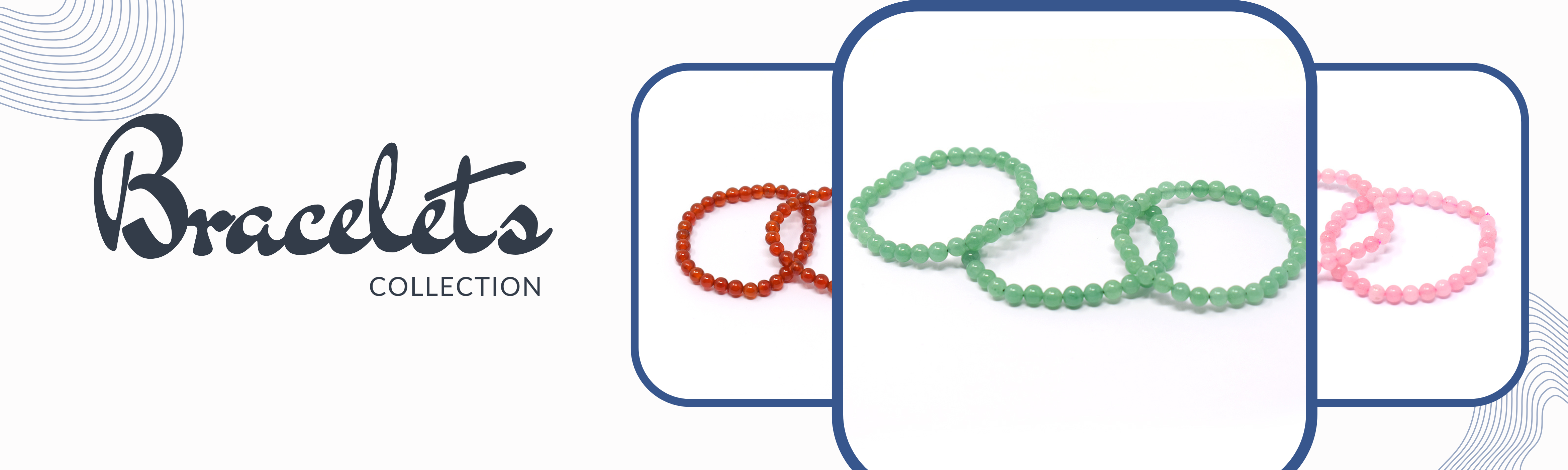 Bracelets Collection